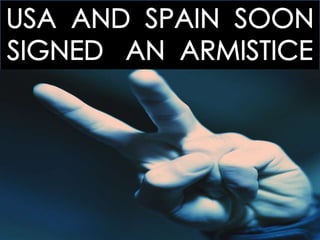 AHTWO: 10.2 SPANISH-AMERICAN WAR