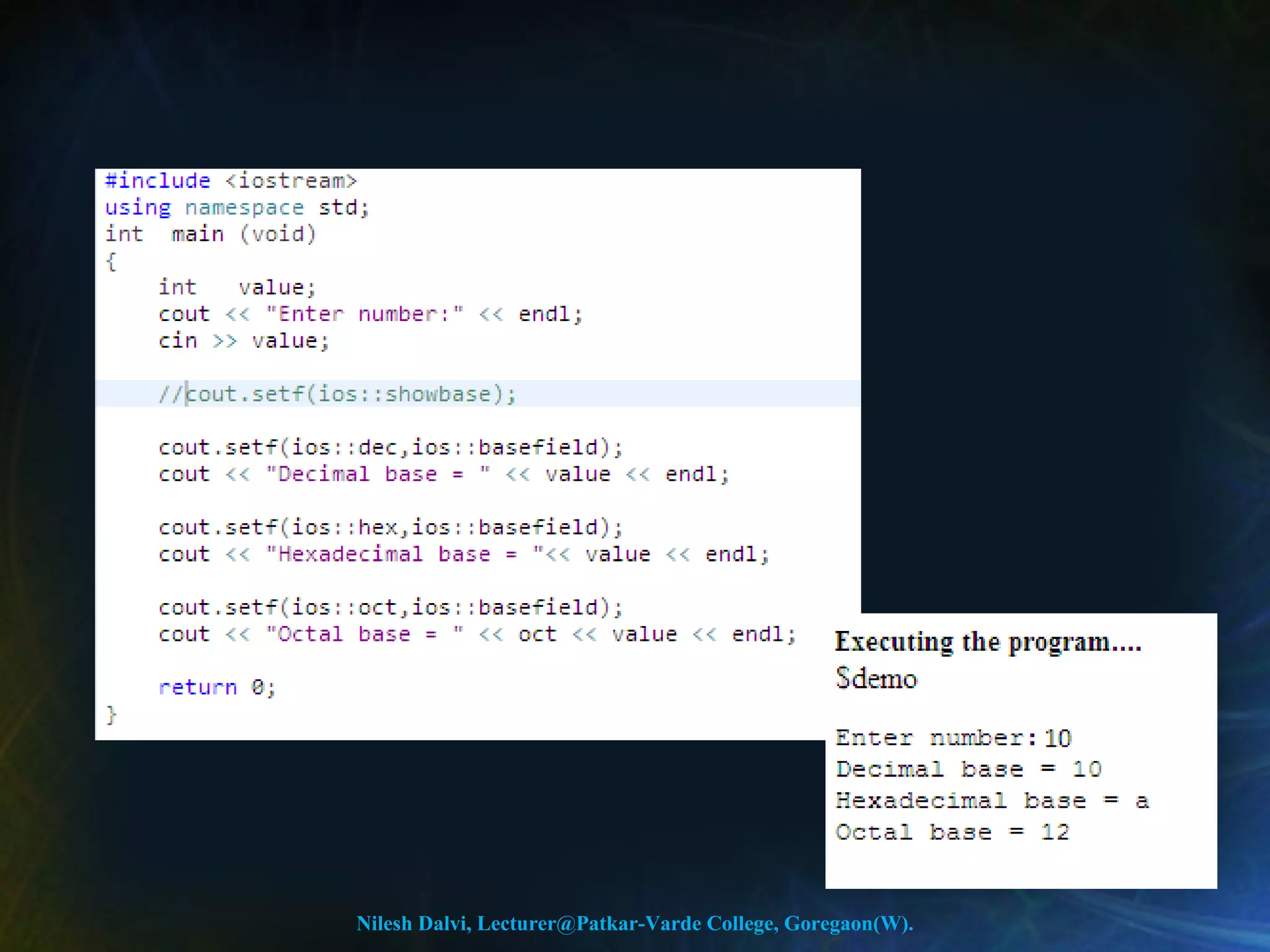 Nilesh Dalvi, Lecturer@Patkar-Varde College, Goregaon(W). 
 