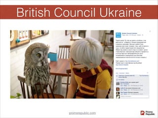 promorepublic.com
British Council Ukraine
 