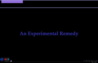 TMPA-2015-Keynote - Part: An Experimental Remedy
Part III
An Experimental Remedy
48 / 157
Nicolas Guelﬁ- Wednesday 11th November, 2015 (23:06) - University of Luxembourg, LU
 