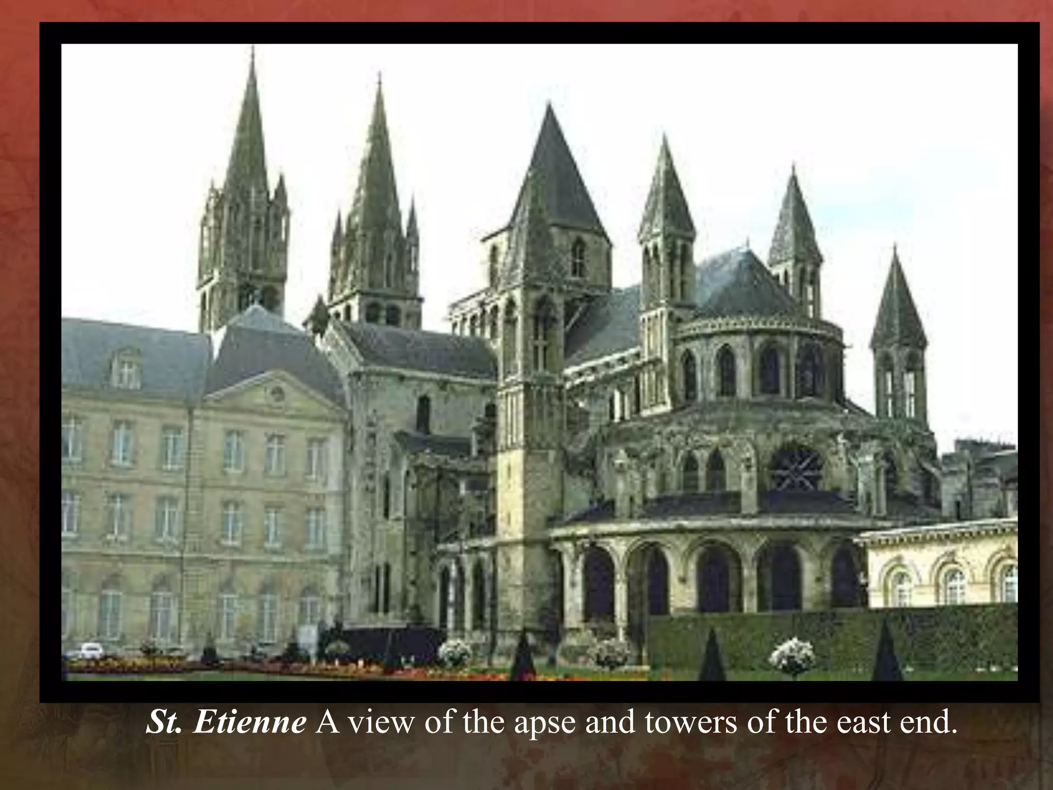 St. Etienne A view of the apse and towers of the east end.
 