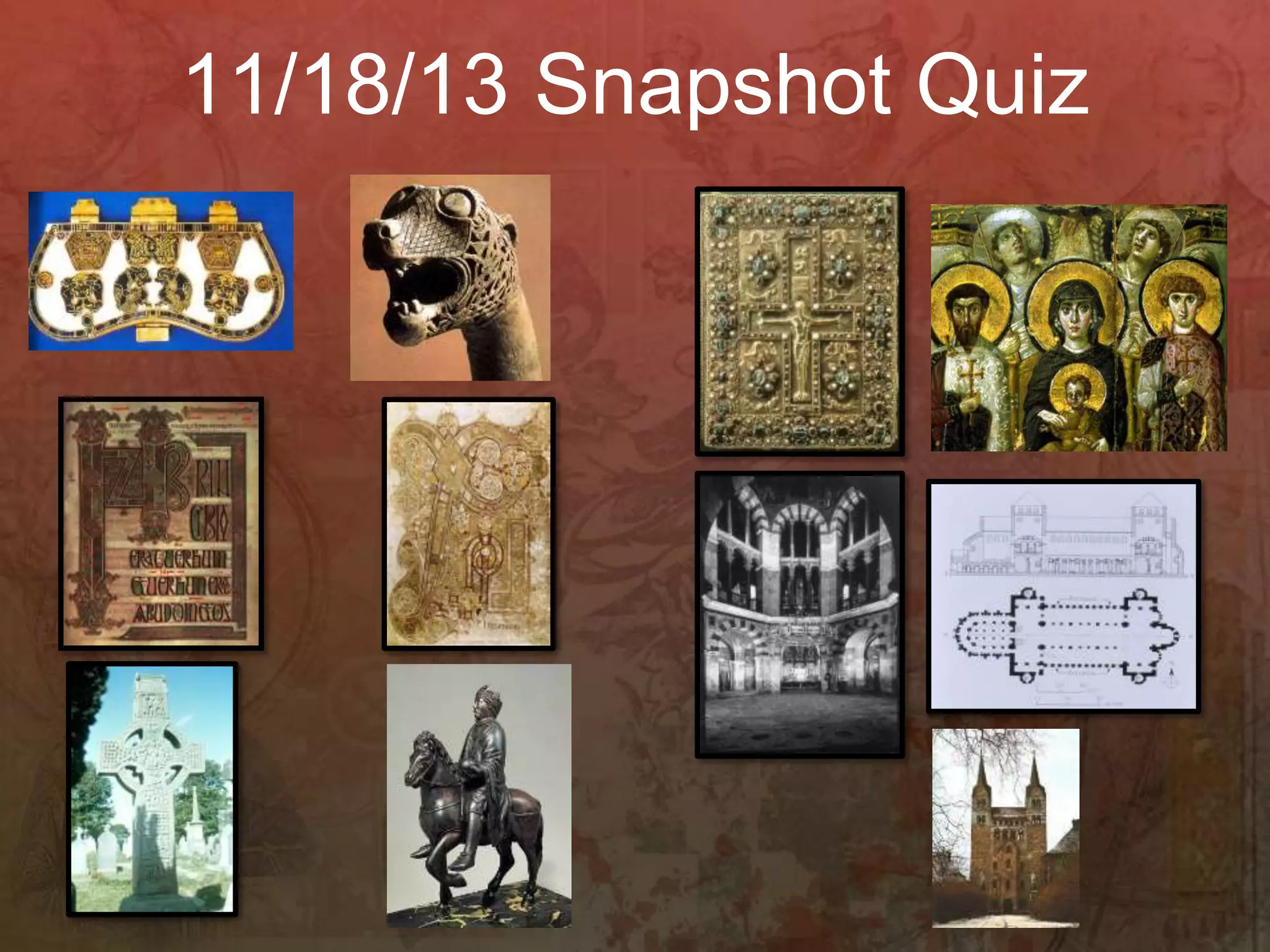 11/18/13 Snapshot Quiz
 