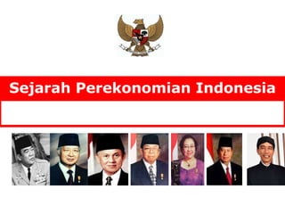Sejarah Perekonomian Indonesia
 