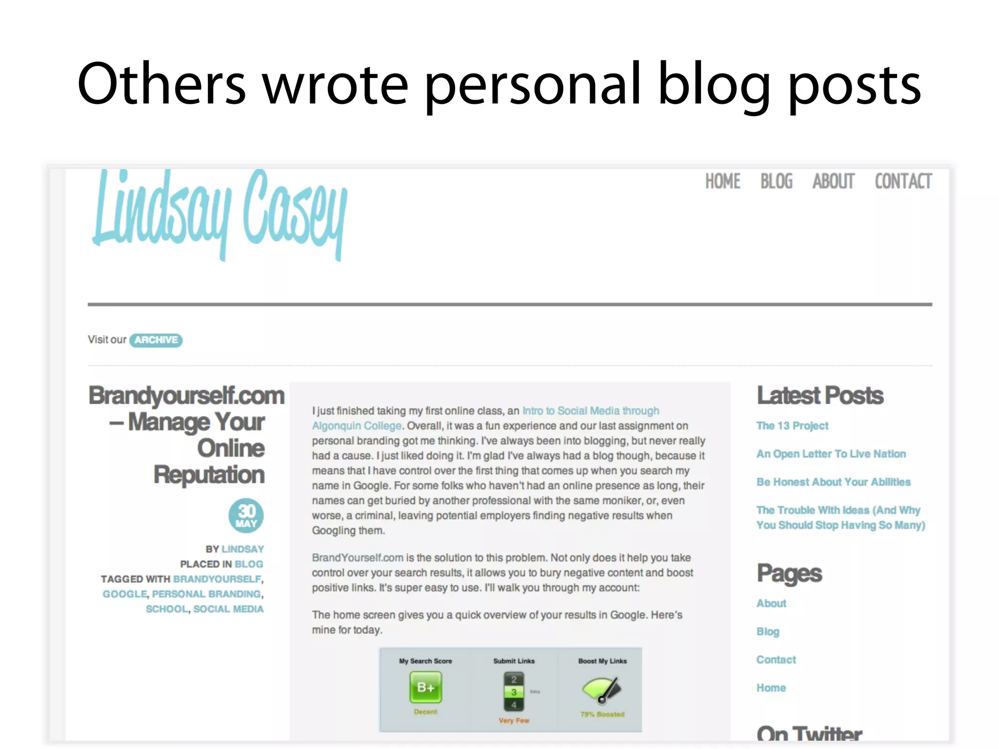 Others wrote personal blog posts
 