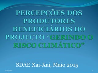 SDAE Xai-Xai, Maio 2015
114-05-2015
 