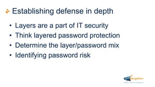 Defense in Depth: Implementing a Layered Privileged Password Security Strategy 