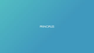 PRINCIPLES
 