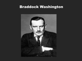 Braddock Washington
 