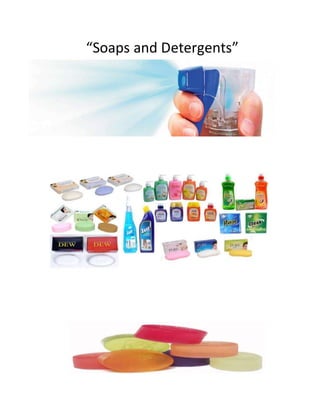 “Soaps and Detergents”
 