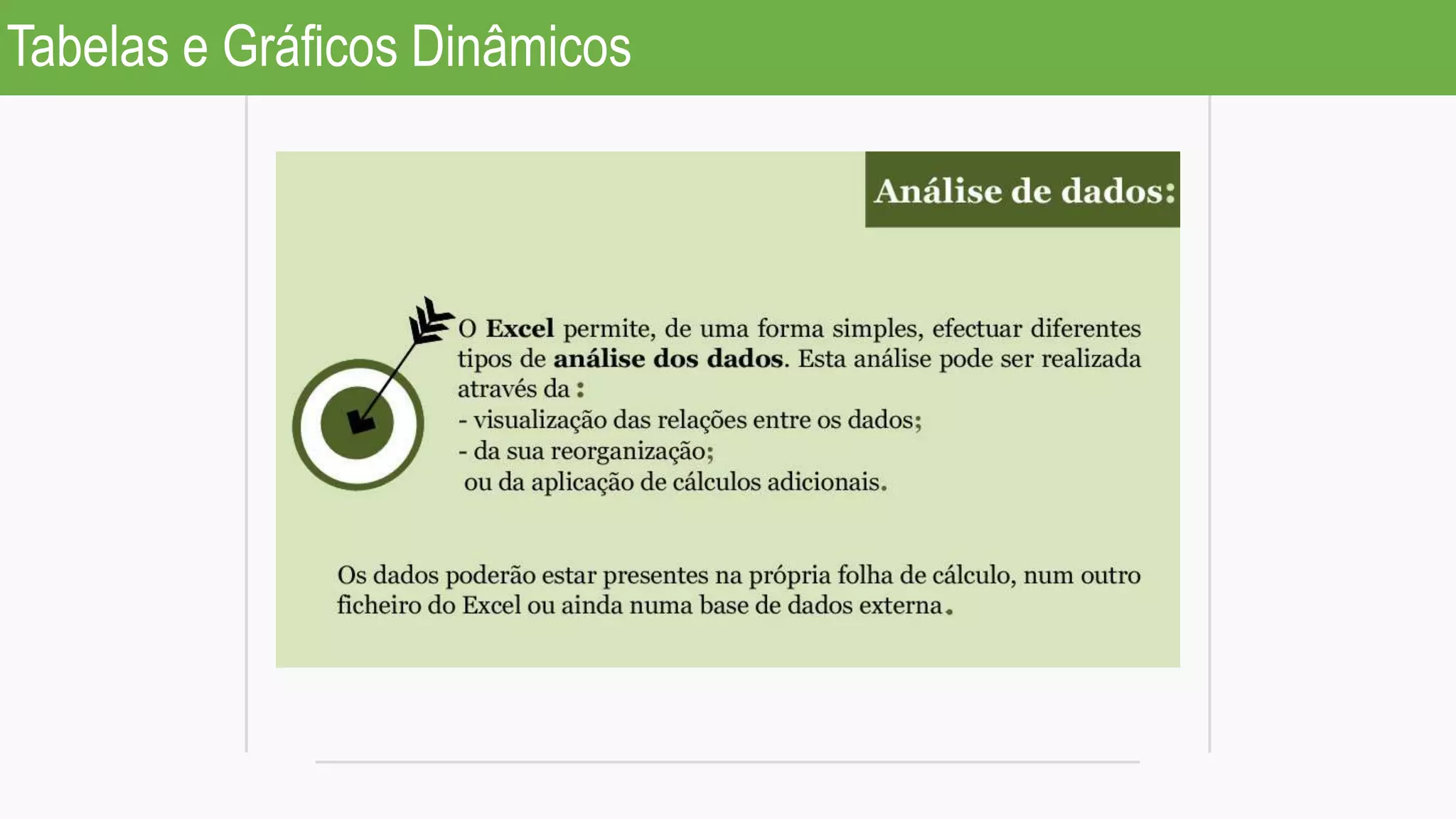 Tabelas e Gráficos Dinâmicos
 