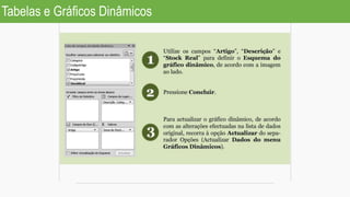 Tabelas e Gráficos Dinâmicos
 