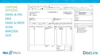 CAPTURE
OPTIONS:
EMAIL & FAX
ERM
DRAG & DROP
SCAN
BARCODE
OCR
 