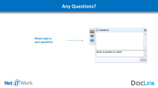 Please type in
your questions
Any Questions?
 