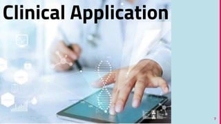 7
Clinical Application
 