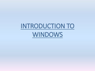 10. introduction to windows | PPT