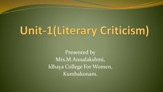 Presented by
Mrs.M.Annalakshmi,
Idhaya College For Women,
Kumbakonam.
 