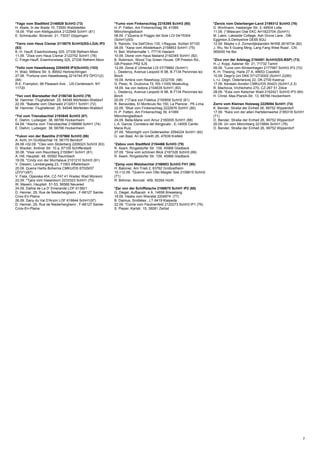 7
*Yago vom Stadtfeld 2146929 SchH3 (73)
H. Abele, In der Breite 10, 73550 Waldstetten
18.09. *Pali vom Klettgaublick 2122948 SchH1 (81)
E. Schmauder, Bürenstr. 21, 73037 Göppingen
*Yarro vom Haus Cismar 2118075 SchH3(SG-LGA) IP3
(83)
K.-H. Hauff, Eisenhorstweg 325, 27336 Rethem-Moor
11.09. *Ziwa vom Haus Cismar 2122752 SchH1 (78)
C. Frege-Hauff, Eisenhorstweg 325, 27336 Rethem-Moor
*Yello vom Hawelkaweg 2204055 IP3(SchH3) (103)
H. Walz, Mittlere Str. 9, 89542 Herbrechtingen
27.08. *Fortuna vom Hawelkaweg 2214744 IP2 ÖPO1(2)
(84)
R.E. Frampton, 66 Pleasant Ave. , US-Centereach, NY
11720
*Yen vom Bierstadter Hof 2156740 SchH3 (79)
M. Hammer, Flughafenstr. 25, 64546 Mörfelden-Walldorf
22.09. *Babette vom Oberwald 2132011 SchH1 (72)
M. Hammer, Flughafenstr. 25, 64546 Mörfelden-Walldorf
*Yol vom Trienzbachtal 2193845 SchH3 (87)
E. Diehm, Ludwigstr. 38, 68766 Hockenheim
04.09. *Aischa vom Trienzbachtal 2188889 SchH1 (74)
E. Diehm, Ludwigstr. 38, 68766 Hockenheim
*Yukon von der Bastillie 2157960 SchH3 (86)
A. Acht, Im Großbachtal 18, 56170 Bendorf
28.08.+02.09. *Cleo vom Stüterberg 2209323 SchH3 (83)
D. Wacker, Aniliner Str. 10 a, 67105 Schifferstadt
30.08. *Irissi vom Raumberg 2150841 SchH1 (81)
A. Hill, Hauptstr. 48, 55592 Raumbach
19.09. *Cindy von der Murrtalaue 2101210 SchH3 (91)
V. Diesem, Lembergweg 23, 71563 Affalterbach
20.09. Quena Hartis Bohemia CMKU/DS 67029/07
(ZVV1)(87)
V. Fiala, Opavska 454, CZ-747 41 Hradec Wad Moravici
22.09. *Tjara vom Hasenborn 2233323 SchH1 (70)
W. Maxein, Hauptstr. 51-53, 56566 Neuwied
24.09. Dalhia de La D' Emerande LOF 613821
D. Henner, 29, Rue de Niederhergheim , F-68127 Sainte-
Croix-En-Plaine
26.09. Dany du Val D'Anzin LOF 616644 SchH1(97)
D. Henner, 29, Rue de Niederhergheim , F-68127 Sainte-
Croix-En-Plaine
*Yumo vom Finkenschlag 2216395 SchH3 (80)
H.-P. Fetten, Am Finkenschlag 39, 41069
Mönchengladbach
06.09. (*)Quena di Poggio del Sole LOI 04/15304
(SchH1)(93)
S. Raniolo, Via Dell'Olivo 135, I-Ragusa, Sizilien 97100
08.09. *Xana vom Afolderbach 2158853 SchH1 (75)
H. Beil, Weihermatte 1, 77716 Haslach
10.09. Dione vom Haus Mailand 2192345 SchH1 (82)
B. Robinson, Wood Top Green House, Off Preston Rd.,
GB-Preston PR2 5JS
12.09. Zenia d' Ulmental LOI 07/79882 (SchH1)
L. Destercq, Avenue Leopold III 98, B-7134 Peronnes lez
Binch
16.09. Ambra vom Reeshoop 2232709 (98)
G. Pesic, N. Grulovica 72, RS-11000 Moakuifug
18.09. Isa von Isidora 2104635 SchH1 (83)
L. Destercq, Avenue Leopold III 98, B-7134 Peronnes lez
Binch
20.09. (*)Tiara von Fidelius 2150859 SchH2 (81)
R. Benavides, El Monticulo No 150, La Planicie , PE-Lima
22.09. *Blue vom Finkenschlag 2222676 SchH1 (80)
H.-P. Fetten, Am Finkenschlag 39, 41069
Mönchengladbach
24.09. Bella-Marie vom Amur 2160005 SchH1 (88)
L.A. Garcia, Corretera del Aergpualo , E-14005 Canito
Mana Ruiz
27.09. *Moonlight vom Gollerweiher 2094224 SchH1 (82)
G. van Baal, An de Greith 26, 47839 Krefeld
*Zabou vom Stadtfeld 2154466 SchH3 (79)
R. Asam, Ringeldorfer Str. 109, 45968 Gladbeck
07.09. *Sina vom schönen Blick 2187328 SchH3 (69)
R. Asam, Ringeldorfer Str. 109, 45968 Gladbeck
*Zamp vom Welzbachtal 2166953 SchH3 FH1 (90)
H. Balonier, Am Trieb 2, 63762 Großostheim
10.+12.09. *Quenni vom Otto Maigler See 2109815 SchH2
(71)
R. Böhmer, Bonnstr. 459, 50354 Hürth
*Zar von der Schiffslache 2168670 SchH1 IP2 (65)
G. Diegel, Aufbaustr. 4 A, 14656 Brieselang
18.09. Haska vom Wieratal 2204874 (77)
B. Dainius, Smilteles , LT-9419 Klaipeda
22.09. *Corrie vom Paulinenfeld 2120273 SchH3 IP1 (76)
S. Pieper, Karlstr. 15, 39261 Zerbst
*Zerxis vom Osterberger-Land 2199312 SchH3 (76)
D. Wortmann, Hasberger Str. 2, 49504 Lotte
11.09. (*)Mascani Ode EKC AH1823704 (SchH1)
M. Lakin, Lakeside Cottage, Ash Grove Lane , GB-
Egginton,S.Derbyshire DE65 6GU
12.09. Mayke v.d. Zomerdijkslanden NHSB 2618734 (82)
J. Wu, No 5 Guang Ming, Lang Fang West Road , CN-
065000 He Bei
*Zico von der Adelegg 2194591 SchH3(SG-BSP) (73)
H.-J. Kopp, Aalener Str. 21, 71732 Tamm
09.09. *Luna vom Klinkenhagen 2177967 SchH3 IP3 (72)
K.-H. Thesing, Harle 27 A, 48653 Coesfeld
10.09. Degn's Uni DKK 07127/2002 (SchH1,2)(90)
L.+J. Degn, Österlarsvej 22, DK-2700 Kastrup
17.09. Keralain Anrebri CMKU/DS 55423 (SchH1,2,3)
R. Machova, Vrchlicheho 270, CZ-267 51 Zdice
28.09. *Esta vom Ketscher Wald 2162421 SchH3 IP3 (84)
H. Christ, Max-Planck-Str. 13, 68766 Hockenheim
Zorro vom Kleinen Holzweg 2229094 SchH1 (74)
K. Bender, Straße der Einheit 26, 99752 Wipperdorf
17.09. *Kara von der alten Hartsteinwerke 2185318 SchH1
(71)
O. Bender, Straße der Einheit 26, 99752 Wipperdorf
20.09. Uri vom Mönchberg 2215894 SchH1 (76)
O. Bender, Straße der Einheit 26, 99752 Wipperdorf
 