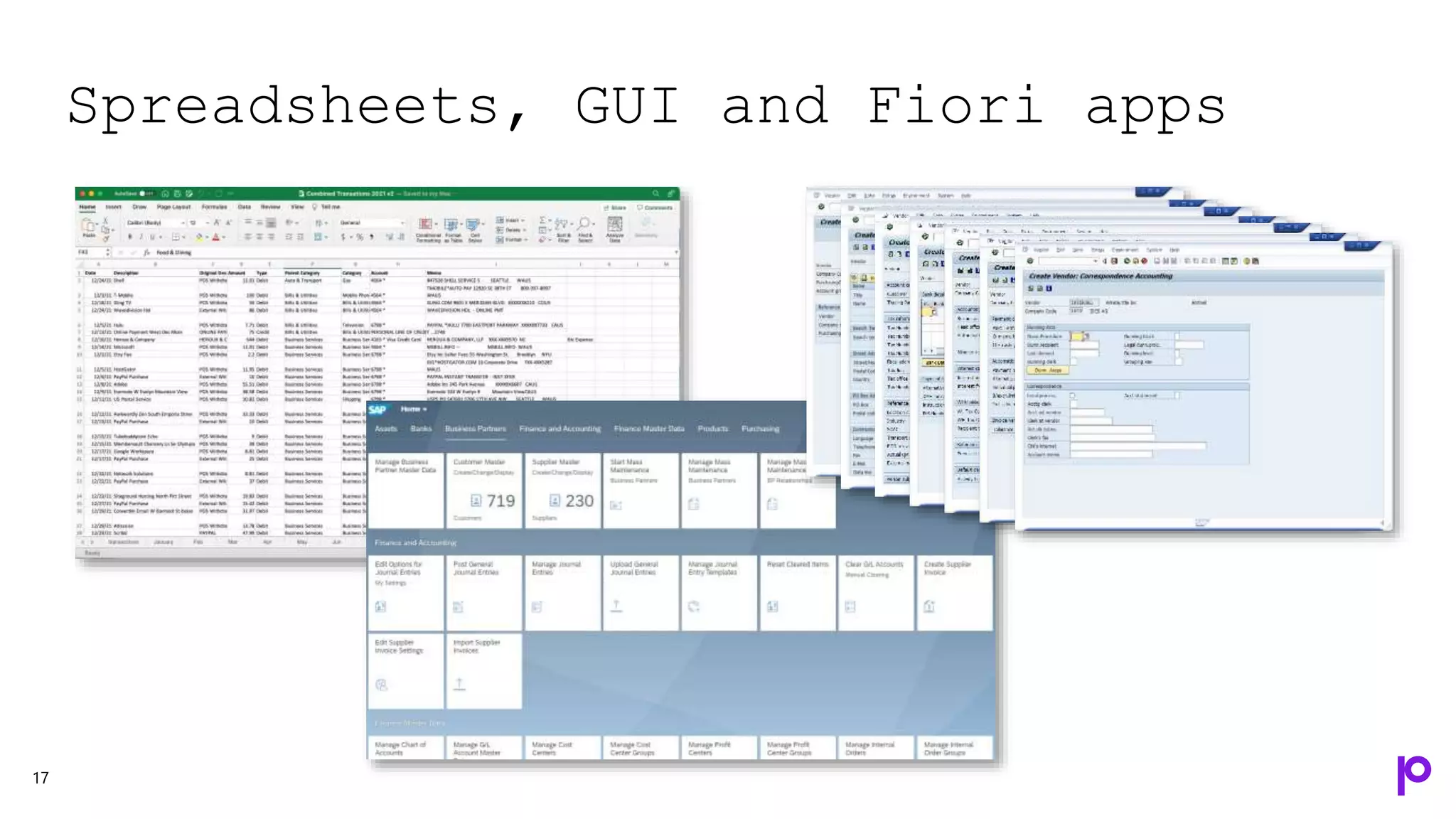 Spreadsheets, GUI and Fiori apps
17
 