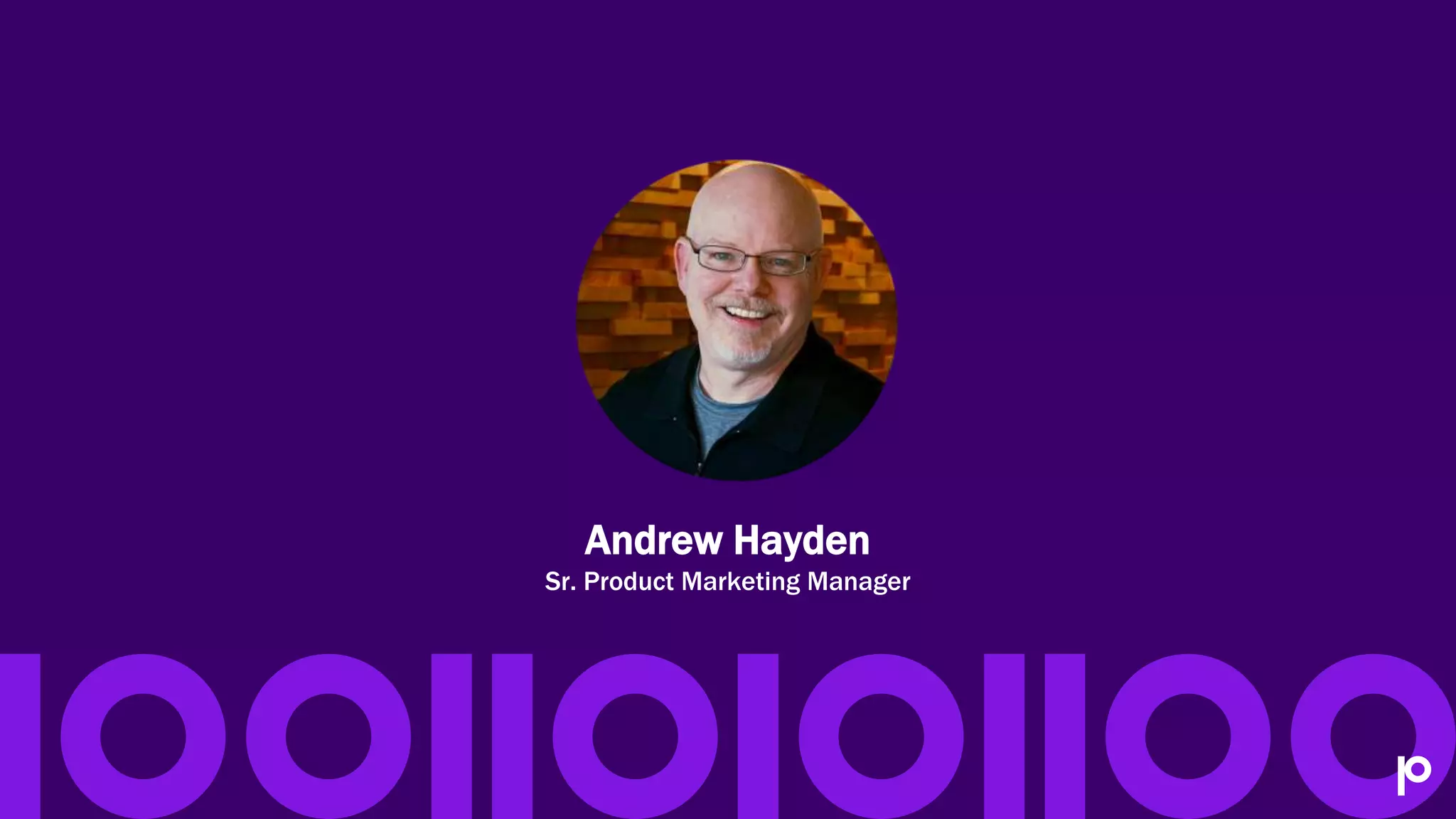 Andrew Hayden
Sr. Product Marketing Manager
 
