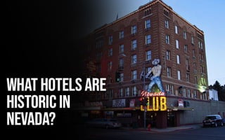 What Hotel are Historic in Nevada?