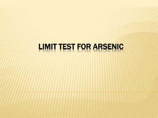 LIMIT TEST FOR ARSENIC
 