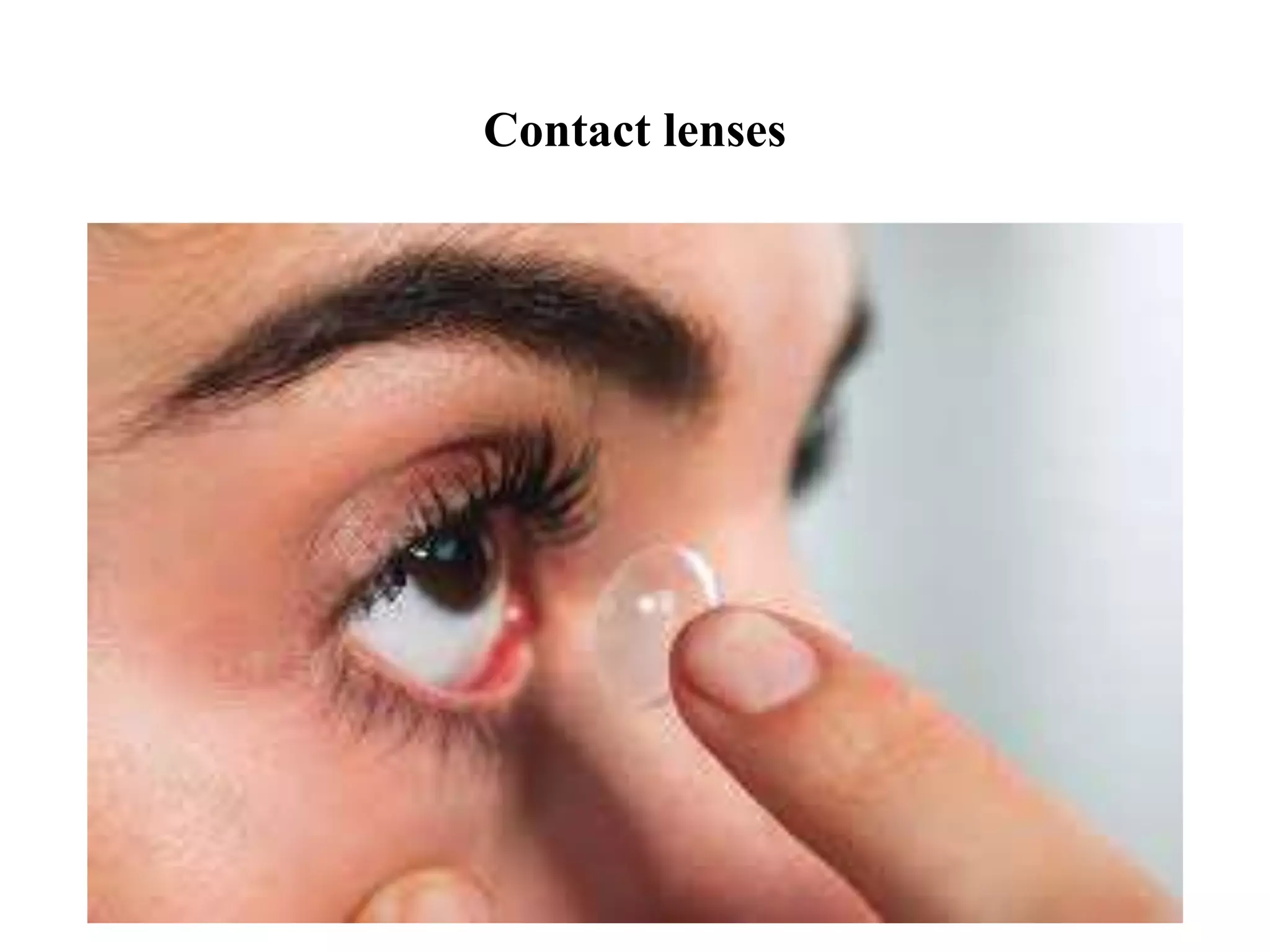 Contact lenses
 