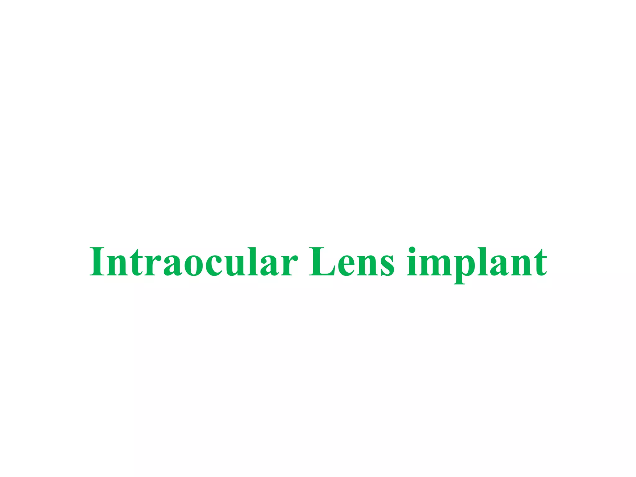 Intraocular Lens implant
 