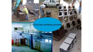Concrete sampling process
 
