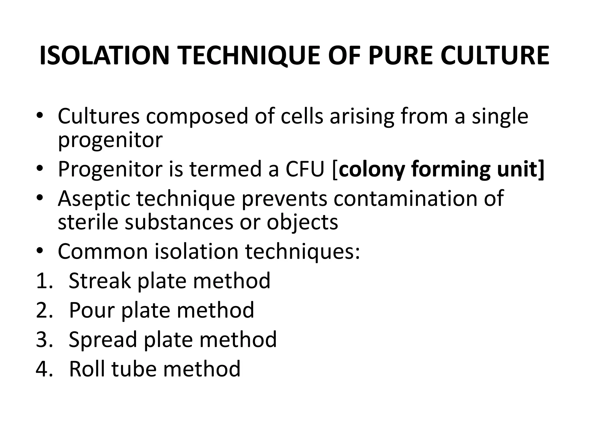 isolation and preservation of pure culture | PPTX