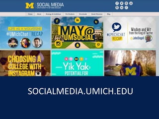 SOCIALMEDIA.UMICH.EDU
 