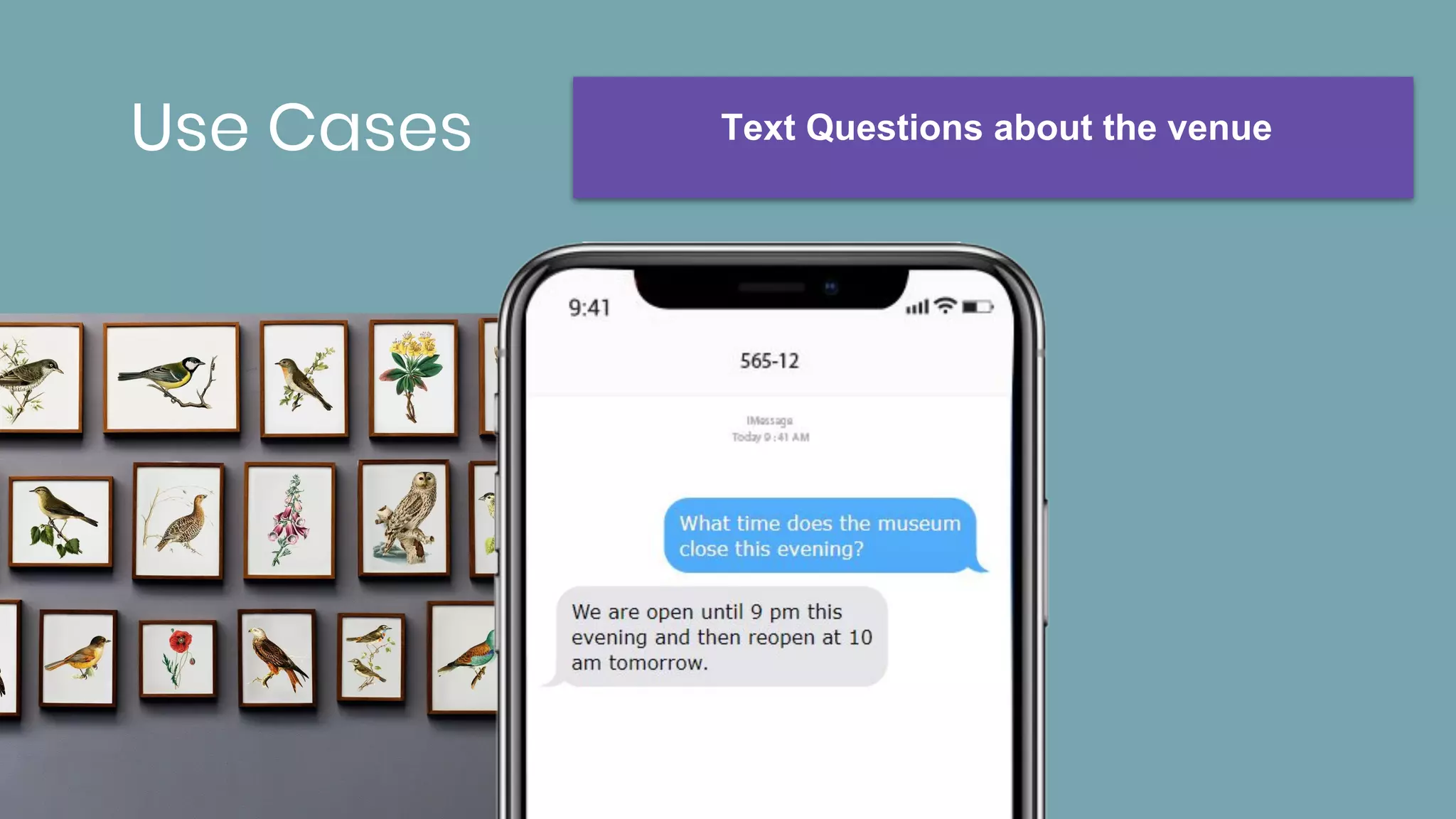 Use Cases Text Questions about the venue
 