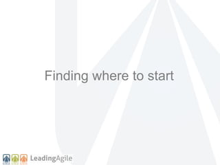 Finding where to start 
 
