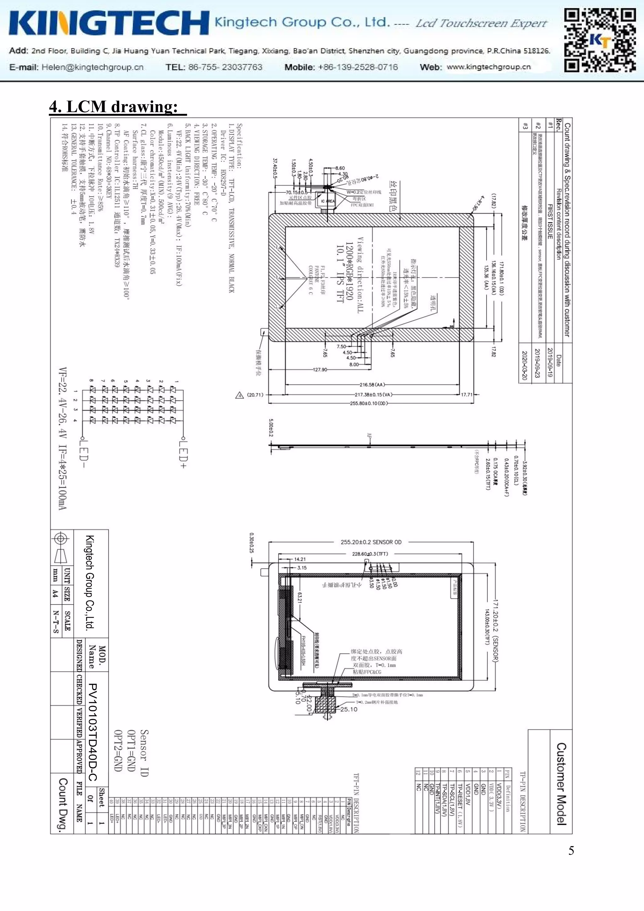 5
4. LCM drawing:
Kingtech
Group
Co.,Ltd.
PV10103TD40D-C
 