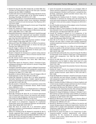 19 Roelofs PD, Deyo RA, Koes BW, Scholten RJ, van Tulder MW. Non-
steroidal anti-inﬂammatory drugs for low back pain. Cochrane
Database Syst Rev 2008;(1):CD000396
20 Franklin GM; American Academy of Neurology. Opioids for chronic
noncancer pain: a position paper of the American Academy of
Neurology. Neurology 2014;83(14):1277–1284
21 Biondi D, Xiang J, Benson C, Etropolski M, Moskovitz B, Rauschkolb
C. Tapentadol immediate release versus oxycodone immediate
release for treatment of acute low back pain. Pain Physician 2013;
16(3):E237–E246
22 Ballantyne JC, Mao J. Opioid therapy for chronic pain. N Engl J Med
2003;349(20):1943–1953
23 Furlan AD, Sandoval JA, Mailis-Gagnon A, Tunks E. Opioids for
chronic noncancer pain: a meta-analysis of effectiveness and side
effects. CMAJ 2006;174(11):1589–1594
24 Kwong WJ, Hammond G, Upmalis D, Okamoto A, Yang M, Kavanagh
S. Bowel function after tapentadol and oxycodone immediate
release (IR) treatment in patients with low back or osteoarthritis
pain. Clin J Pain 2013;29(8):664–672
25 Weiner DK, Hanlon JT. Pain in nursing home residents: manage-
ment strategies. Drugs Aging 2001;18(1):13–29
26 Atkinson JH, Slater MA, Wahlgren DR, et al. Effects of noradrener-
gic and serotonergic antidepressants on chronic low back pain
intensity. Pain 1999;83(2):137–145
27 Jung AC, Staiger T, Sullivan M. The efﬁcacy of selective serotonin
reuptake inhibitors for the management of chronic pain. J Gen
Intern Med 1997;12(6):384–389
28 Bruyère O, Reginster JY. Osteoporosis in patients taking selective
serotonin reuptake inhibitors: a focus on fracture outcome. Endo-
crine 2015;48(1):65–68
29 Ott SM, Chesnut CH III. Calcitriol treatment is not effective in
postmenopausal osteoporosis. Ann Intern Med 1989;110(4):
267–274
30 Tilyard MW, Spears GF, Thomson J, Dovey S. Treatment of post-
menopausal osteoporosis with calcitriol or calcium. N Engl J Med
1992;326(6):357–362
31 Armingeat T, Brondino R, Pham T, Legré V, Lafforgue P. Intravenous
pamidronate for pain relief in recent osteoporotic vertebral com-
pression fracture: a randomized double-blind controlled study.
Osteoporos Int 2006;17(11):1659–1665
32 Bonabello A, Galmozzi MR, Bruzzese T, Zara GP. Analgesic effect of
bisphosphonates in mice. Pain 2001;91(3):269–275
33 Harden RN, Oaklander AL, Burton AW, et al; Reﬂex Sympathetic
Dystrophy Syndrome Association. Complex regional pain syn-
drome: practical diagnostic and treatment guidelines, 4th edition.
Pain Med 2013;14(2):180–229
34 Ross JR, Saunders Y, Edmonds PM, et al. A systematic review of the
role of bisphosphonates in metastatic disease. Health Technol
Assess 2004;8(4):1–176
35 Viapiana O, Gatti D, Idolazzi L, et al. Bisphosphonates vs inﬂiximab
in ankylosing spondylitis treatment. Rheumatology (Oxford)
2014;53(1):90–94
36 Black DM, Thompson DE, Bauer DC, et al; Fracture Intervention
Trial; FIT Research Group. Fracture risk reduction with alendro-
nate in women with osteoporosis: the Fracture Intervention Trial.
J Clin Endocrinol Metab 2000;85(11):4118–4124
37 Fujita T, Orimo H, Inoue T, et al. Clinical effect of bisphosphonate
and vitamin D on osteoporosis: reappraisal of a multicenter
double-blind clinical trial comparing etidronate and alfacalcidol.
J Bone Miner Metab 2007;25(2):130–137
38 Watts NB, Harris ST, Genant HK, et al. Intermittent cyclical
etidronate treatment of postmenopausal osteoporosis. N Engl J
Med 1990;323(2):73–79
39 Odvina CV, Zerwekh JE, Rao DS, Maalouf N, Gottschalk FA, Pak CY.
Severely suppressed bone turnover: a potential complication of
alendronate therapy. J Clin Endocrinol Metab 2005;90(3):1294–1301
40 Reid IR. Short-term and long-term effects of osteoporosis thera-
pies. Nat Rev Endocrinol 2015;11(7):418–428
41 Lyritis GP, Ioannidis GV, Karachalios T, et al. Analgesic effect of
salmon calcitonin suppositories in patients with acute pain due to
recent osteoporotic vertebral crush fractures: a prospective dou-
ble-blind, randomized, placebo-controlled clinical study. Clin J
Pain 1999;15(4):284–289
42 Knopp-Sihota JA, Newburn-Cook CV, Homik J, Cummings GG,
Voaklander D. Calcitonin for treating acute and chronic pain of
recent and remote osteoporotic vertebral compression fractures: a
systematic review and meta-analysis. Osteoporos Int 2012;23(1):
17–38
43 Azria M. Possible mechanisms of the analgesic action of calcitonin.
Bone 2002;30(5, Suppl):80S–83S
44 Oﬂuoglu D, Akyuz G, Unay O, Kayhan O. The effect of calcitonin on
beta-endorphin levels in postmenopausal osteoporotic patients
with back pain. Clin Rheumatol 2007;26(1):44–49
45 Laroche M, Cantogrel S, Jamard B, et al. Comparison of the
analgesic efﬁcacy of pamidronate and synthetic human calcitonin
in osteoporotic vertebral fractures: a double-blind controlled
study. Clin Rheumatol 2006;25(5):683–686
46 Chen CM, Lin PY, Chen YC, et al. Effects of teriparatide on lung
function and pain relief in women with multiple osteoporotic
vertebral compression fractures. Surg Neurol Int 2014;5(Suppl 7):
S339–S342
47 Hongo M, Itoi E, Sinaki M, et al. Effect of low-intensity back
exercise on quality of life and back extensor strength in patients
with osteoporosis: a randomized controlled trial. Osteoporos Int
2007;18(10):1389–1395
48 Genant HK, Halse J, Briney WG, Xie L, Glass EV, Krege JH. The effects
of teriparatide on the incidence of back pain in postmenopausal
women with osteoporosis. Curr Med Res Opin 2005;21(7):
1027–1034
49 Suk KS, Lee HM, Moon SH, et al. At least one cyclic teriparatide
administration can be helpful to delay initial onset of a new
osteoporotic vertebral compression fracture. Yonsei Med J 2014;
55(6):1576–1583
50 Chang V, Holly LT. Bracing for thoracolumbar fractures. Neurosurg
Focus 2014;37(1):E3
51 Hoshino M, Tsujio T, Terai H, et al. Impact of initial conservative
treatment interventions on the outcomes of patients with osteo-
porotic vertebral fractures. Spine (Phila Pa 1976) 2013;38(11):
E641–E648
52 Hongo M, Miyakoshi N, Shimada Y, Sinaki M. Association of spinal
curve deformity and back extensor strength in elderly women
with osteoporosis in Japan and the United States. Osteoporos Int
2012;23(3):1029–1034
53 Mika A, Unnithan VB, Mika P. Differences in thoracic kyphosis and
in back muscle strength in women with bone loss due to osteopo-
rosis. Spine (Phila Pa 1976) 2005;30(2):241–246
54 Giangregorio LM, Macintyre NJ, Thabane L, Skidmore CJ, Papaioan-
nou A. Exercise for improving outcomes after osteoporotic verte-
bral fracture. Cochrane Database Syst Rev 2013;1:CD008618
55 Miyakoshi N, Hongo M, Maekawa S, Ishikawa Y, Shimada Y, Itoi E.
Back extensor strength and lumbar spinal mobility are predictors
of quality of life in patients with postmenopausal osteoporosis.
Osteoporos Int 2007;18(10):1397–1403
56 Malmros B, Mortensen L, Jensen MB, Charles P. Positive effects of
physiotherapy on chronic pain and performance in osteoporosis.
Osteoporos Int 1998;8(3):215–221
57 Bennell KL, Matthews B, Greig A, et al. Effects of an exercise and
manual therapy program on physical impairments, function and
quality-of-life in people with osteoporotic vertebral fracture: a
randomised, single-blind controlled pilot trial. BMC Musculoske-
let Disord 2010;11:36–2474
58 Bornemann R, Jansen TR, Kabir K, et al. Comparison of radio-
frequency-targeted vertebral augmentation with balloon
kyphoplasty for the treatment of vertebral compression
fractures: 2-year results. J Spinal Disord Tech 2013; November
15 (Epub ahead of print)
Global Spine Journal
Spinal Compression Fracture Management Genev et al. 81
Global Spine Journal Vol. 7 Iss. 1/2017
 