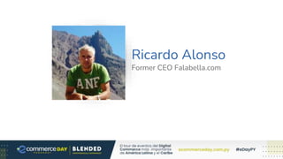 Ricardo Alonso
Former CEO Falabella.com
Foto Speaker
 