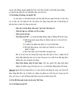 của nó, nếu không, doanh nghiệp Da Giày Việt Nam rất khó có thể tránh được những
sai lầm đã mắc phải đối với xuất khẩu thủ...