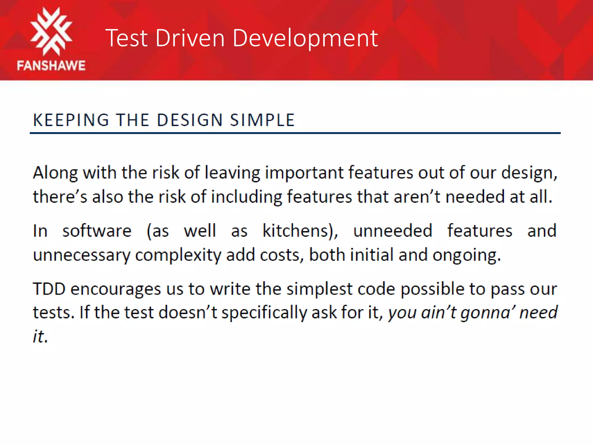 Test Driven Development
 