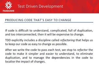 Test Driven Development
 