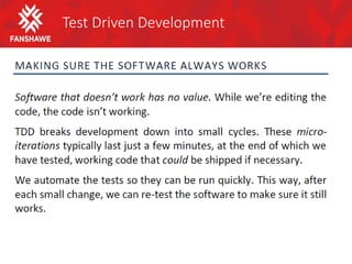 Test Driven Development
 