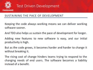 Test Driven Development
 