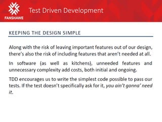 Test Driven Development
 