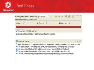 Red Phase
 