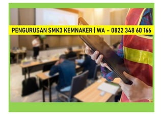 WA : 0822 348 60 166 Jasa Pengurusan SMK3 Surabaya