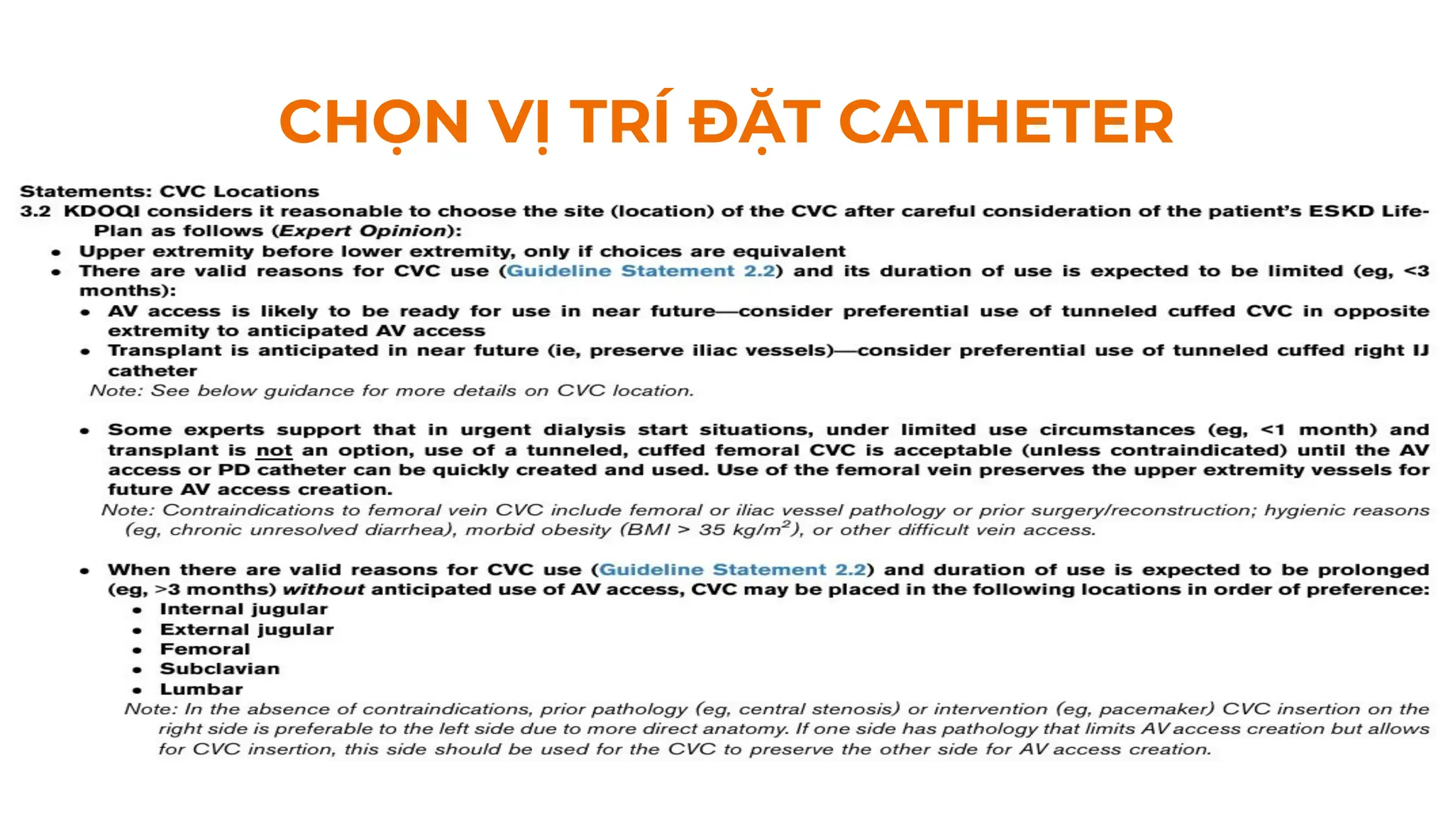 CHỌN VỊ TRÍ ĐẶT CATHETER
 