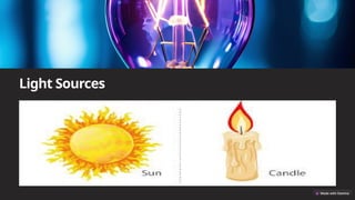 Light Sources
 