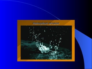 Surface soil erosion and its control measures | PPT