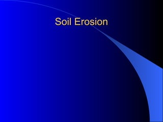 Surface soil erosion and its control measures | PPT