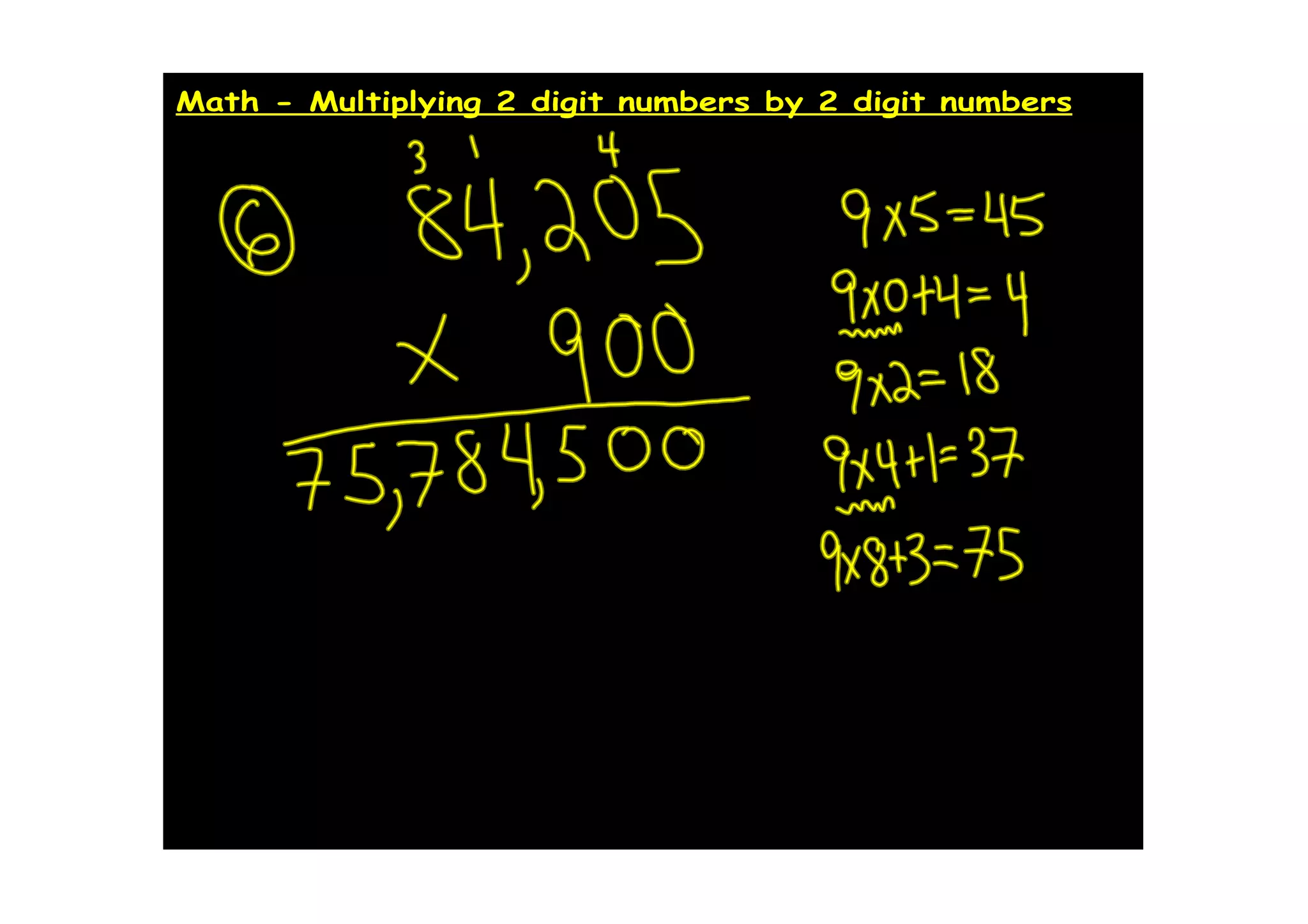 Math - Multiplying 2 digit numbers by 2 digit numbers
 