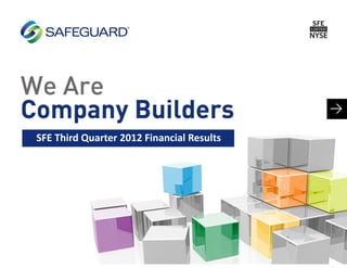SFE Third Quarter 2012 Financial Results 
 