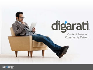 Confidential and Proprietary - Digarati Inc.

 
